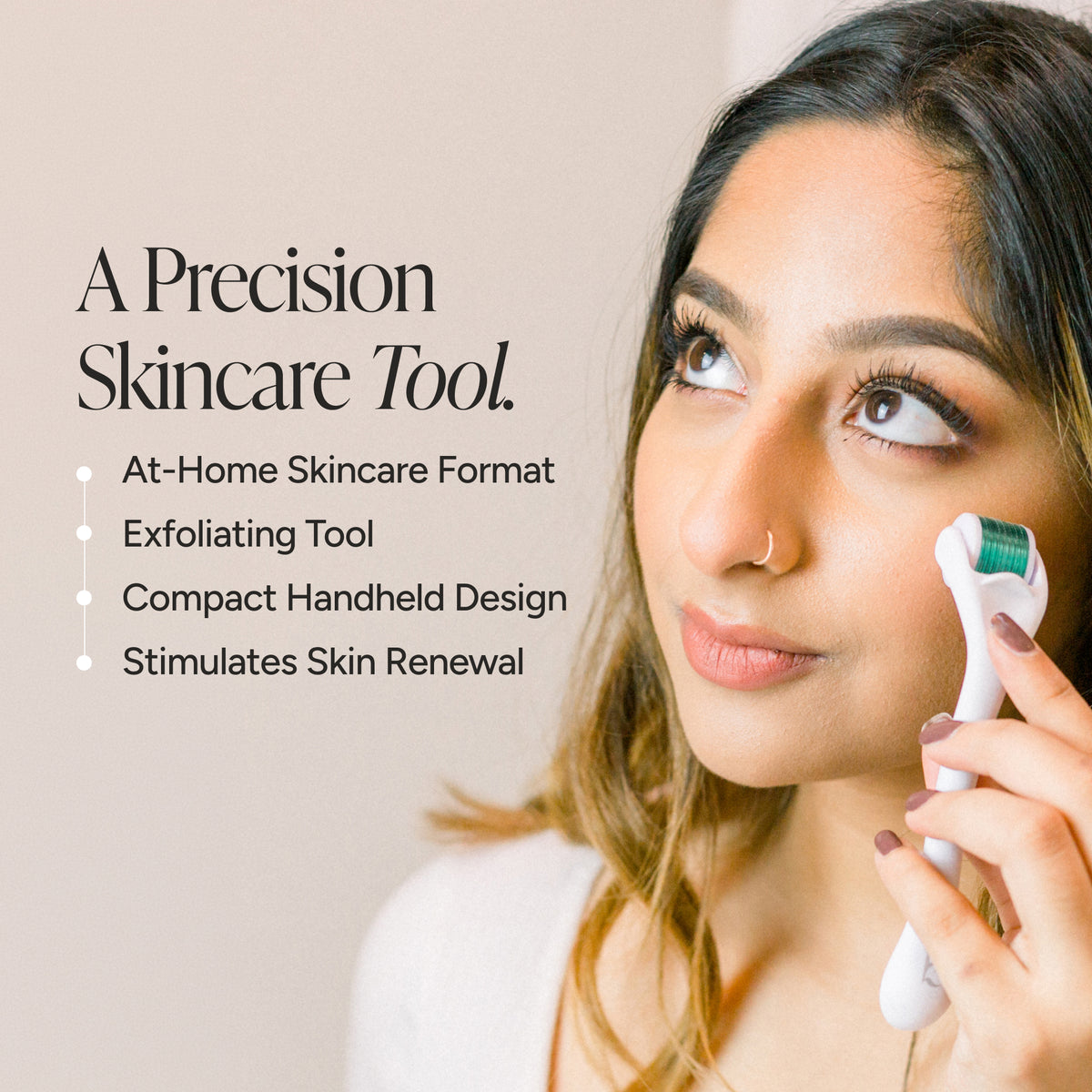 A woman holding a derma roller against her cheek, with text on the left reading 'A Precision Skincare Tool' and bullet points about at-home skincare, exfoliating function, compact handheld design, and skin renewal benefits.