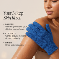 A woman's shoulder and upper arm are shown wearing a textured blue exfoliating glove while reading a skincare benefit callout that reads 'Your 3-Step Skin Reset.' The text lists dampen, exfoliate, and finish steps.